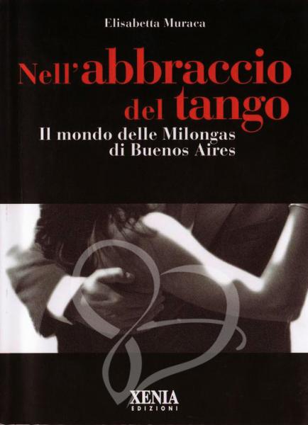 Nell'Abbraccio del Tango - Elisabetta Muraca
