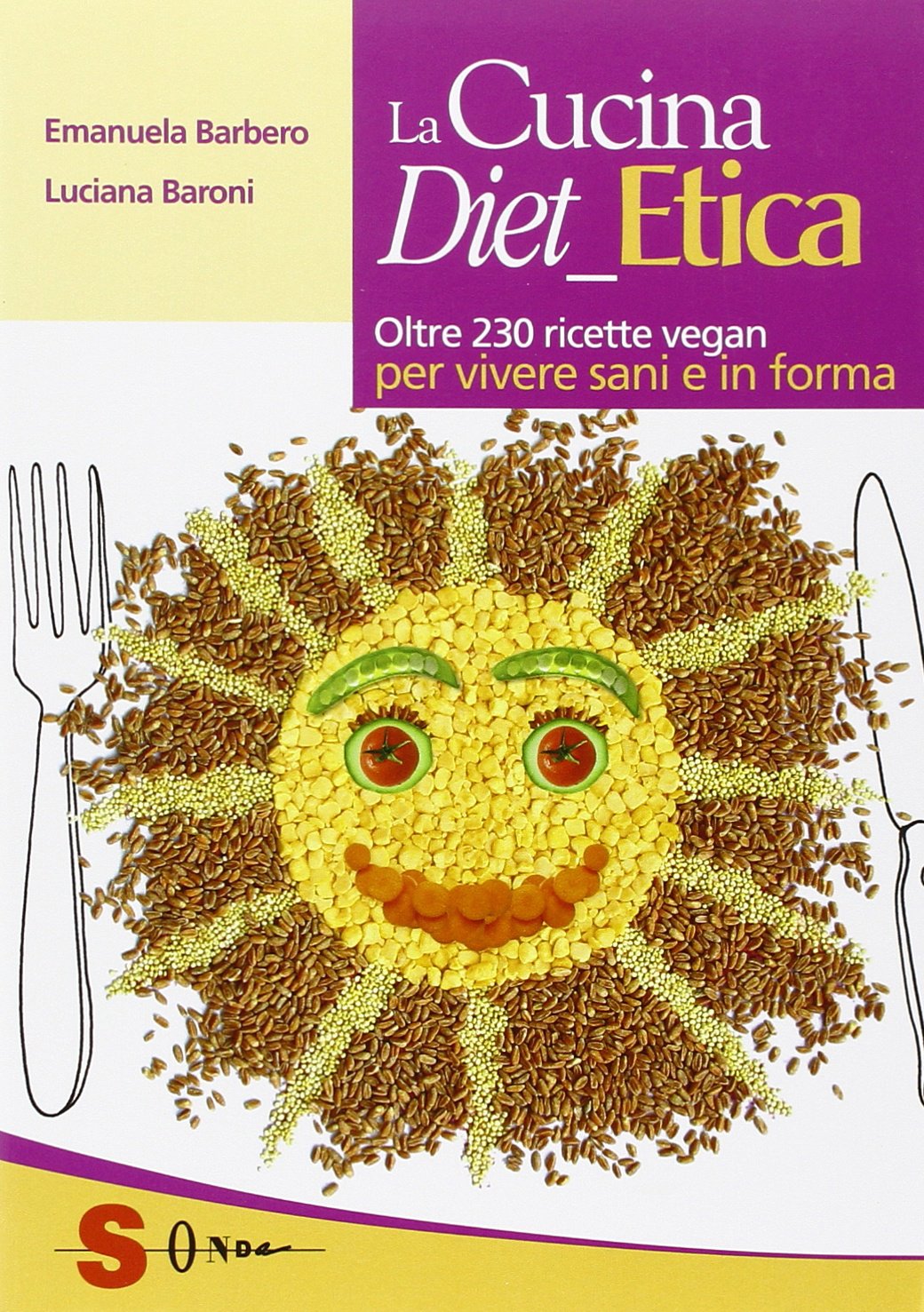 La Cucina Diet_etica - Emanuela Barbero, Luciana Baroni