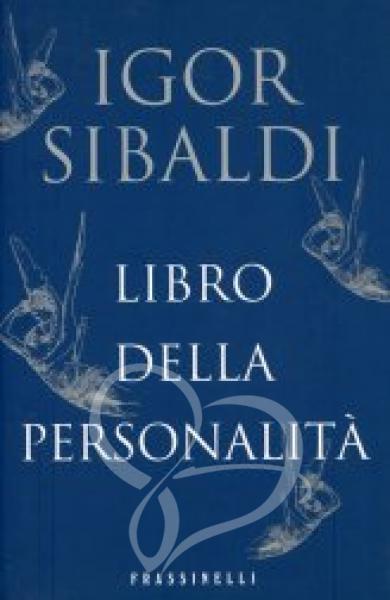 Il Libro della Personalità - Igor Sibaldi