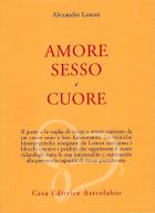 AMORE, SESSO E CUORE - Alexander Lowen