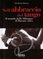 Nell\'Abbraccio del Tango - Elisabetta Muraca