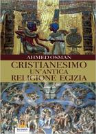 Cristianesimo un\'antica religione egizia