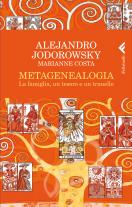 Metagenealogia - Alejandro Jodorowsky, Marianne Costa