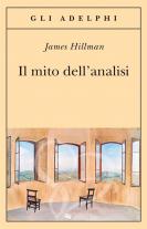 Il mito dell\'analisi - James Hillman