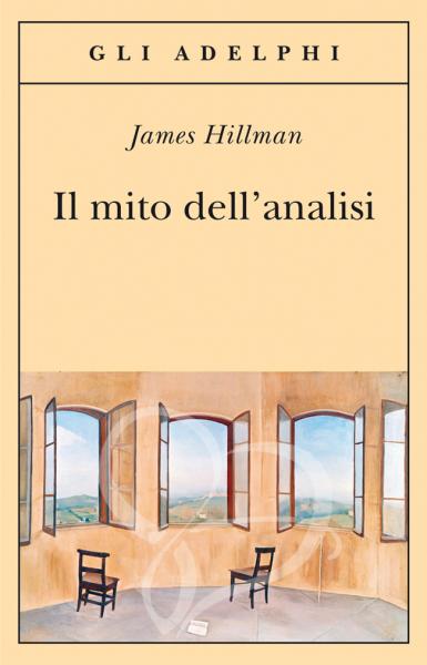 Il mito dell'analisi - James Hillman