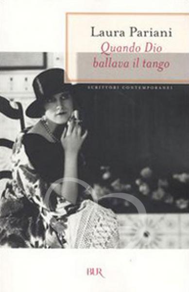 Quando Dio ballava il tango - Laura Pariani
