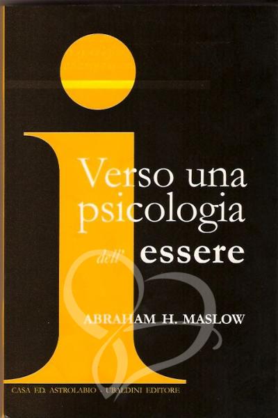 Verso una psicologia dell'essere - Abraham H. Maslow