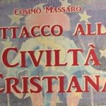 Attacco alla Civiltà Cristiana ultimo libro di Cosimo Massaro