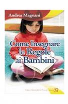 Come insegnare le regole ai bambini - Andrea Magnani
